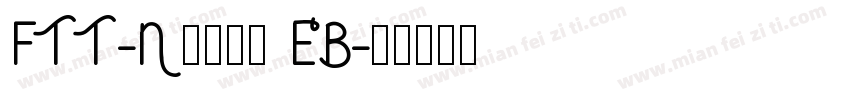 FTT-Nセザンヌ EB字体转换